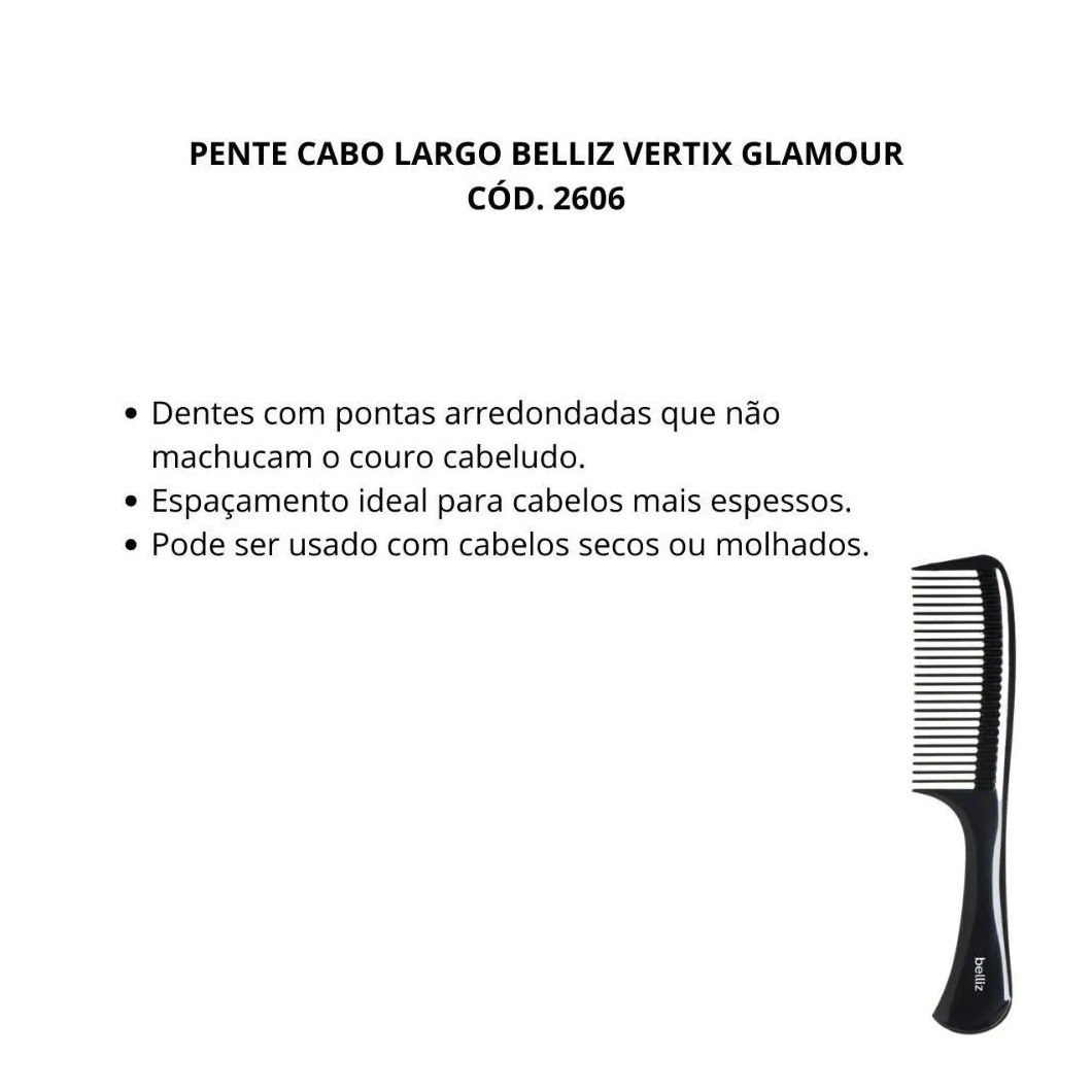 Pente Cabo Largo Belliz Vertix Glamour Cód. 2606