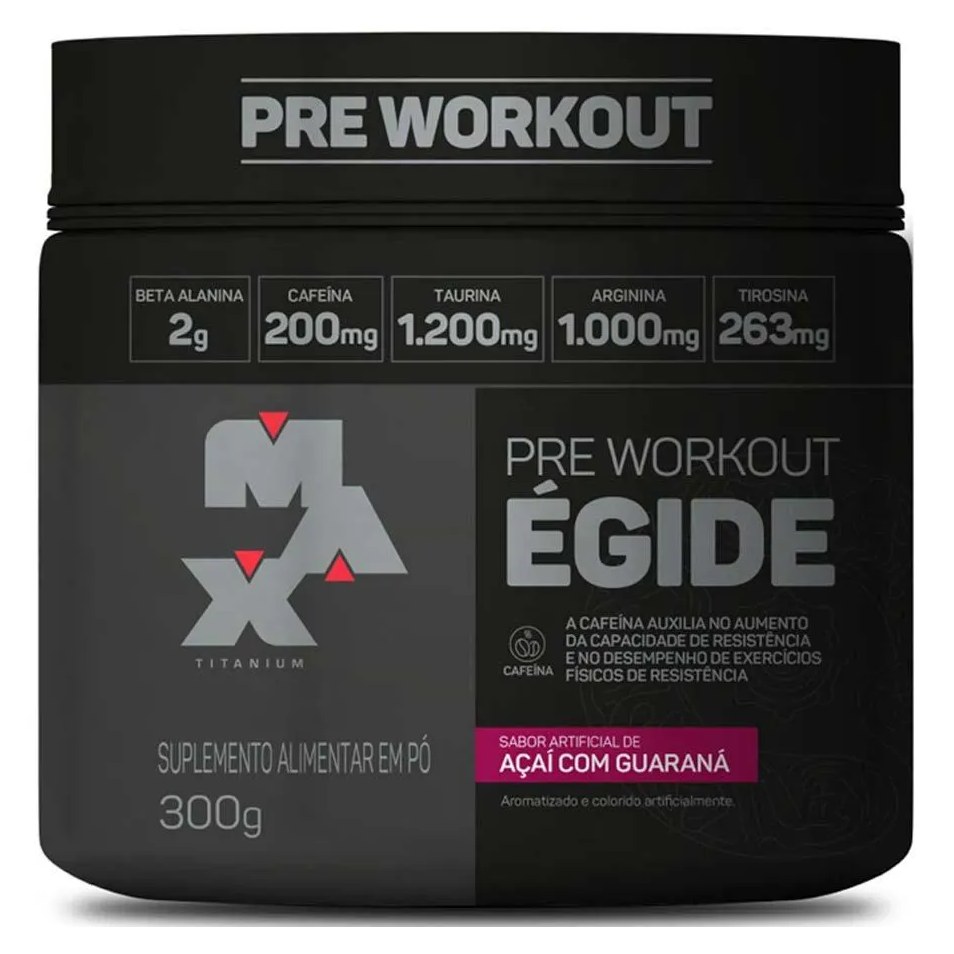 Pré Treino Égide 300 G - Max Titanium Açaí com Guaraná